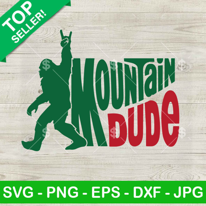Mountain Dude Bigfoot SVG, Bigfoot SVG, Sasquatch Hiking SVG PNG