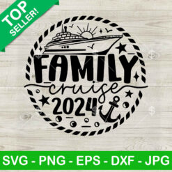 Family Cruise 2024 SVG, Family Vacation SVG, Cruise Ship SVG PNG DXF EPS