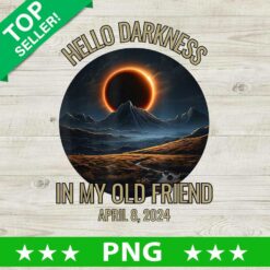 Hello Darkness In My Old Friend Solar Eclipse PNG