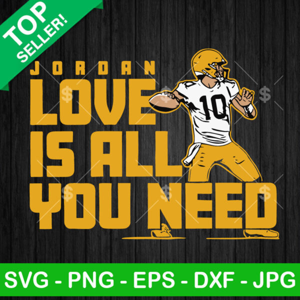 Jordan Love Is All You Need SVG