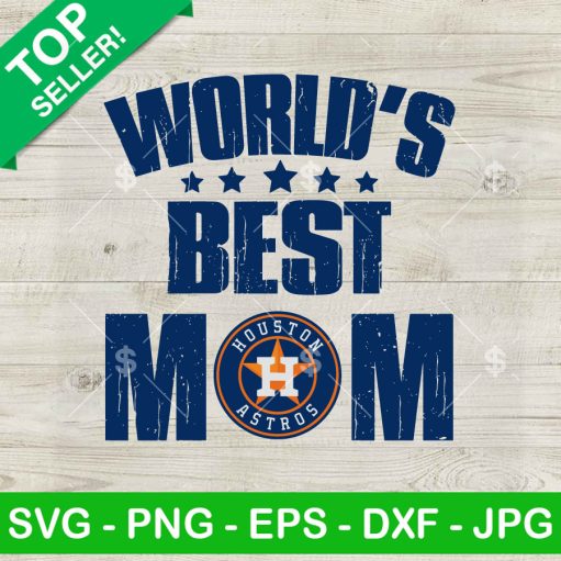 World'S Best Mom Houston Astros Svg