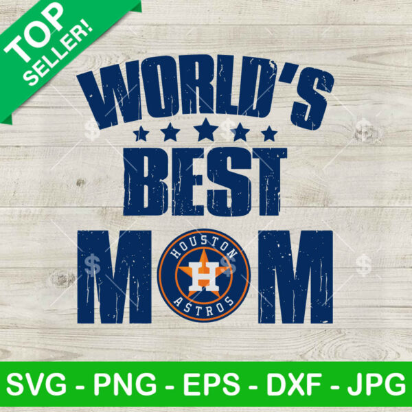World's best Mom Houston Astros SVG