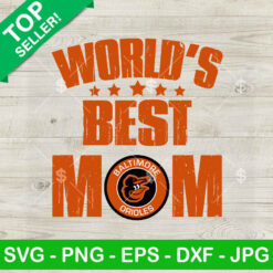 World's best Mom Baltimore Orioles SVG
