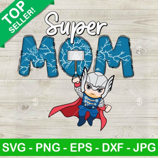 Funny Super Mom Thor Svg