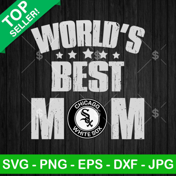World's best Mom Chicago White Sox SVG