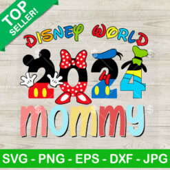 Mommy Disney World 2024 SVG, Disney Mom SVG, Mickey Minnie Pluto Goofy SVG PNG DXF EPS