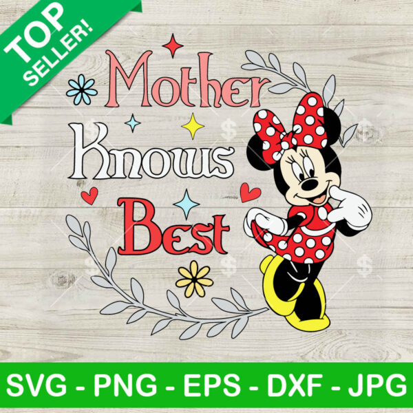 Minnie Mouse Mother Knows Best SVG, Disney Minnie Mom SVG, Mother Knows Best SVG, Mother's Day SVG PNG DXF EPS