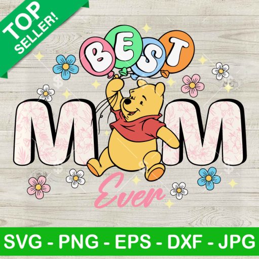 Cute The Pooh Best Mom Ever Svg