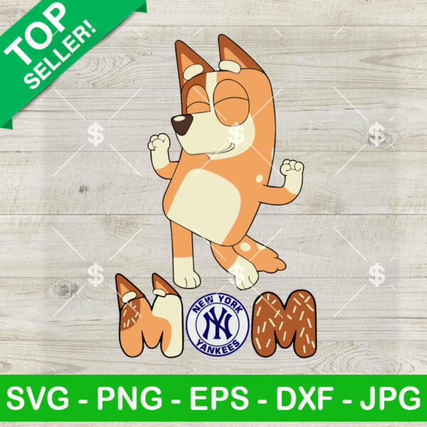 Cute Bingo Mom Newyork Yankees Baseball SVG, Bluey Mom SVG, Sport Mom Mother's Day Cricut PNG DXF