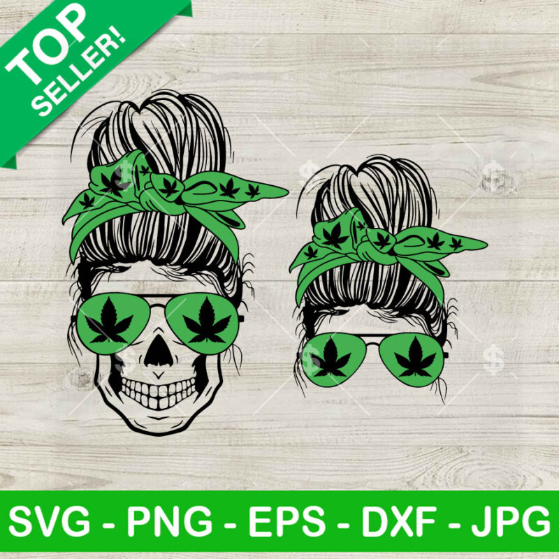 Skeleton Weed Mom Messy Bun SVG, Weed Mom Gift SVG, Cannabis 420 Day Cricut PNG DXF EPS