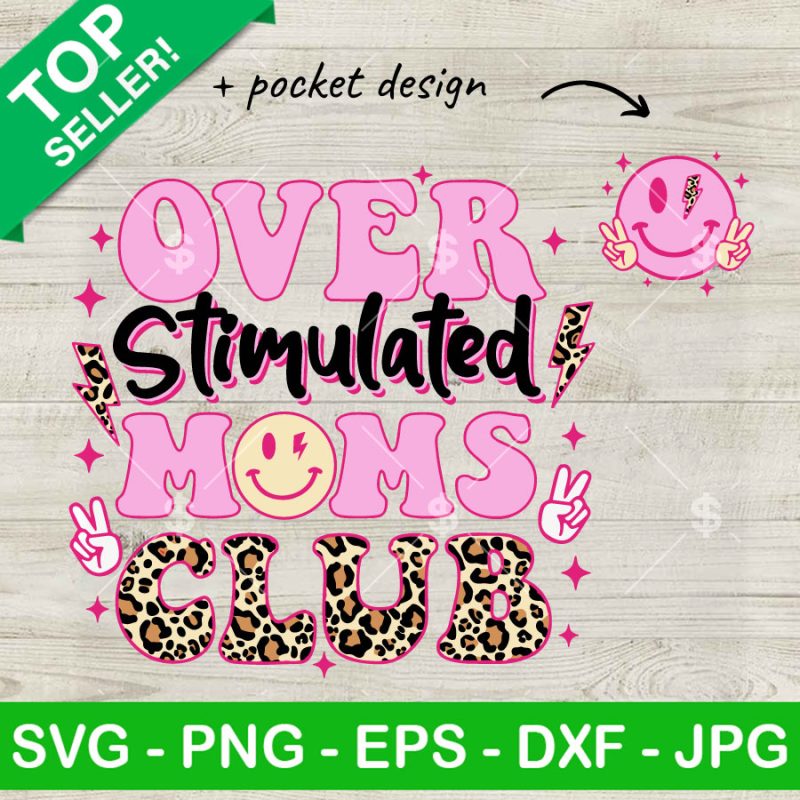 Overstimulated Moms Club SVG, Moms Club Leopard Smiley Face SVG, Mother ...