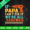 Vintage If Papa Can't Fix It We're All Screwed SVG