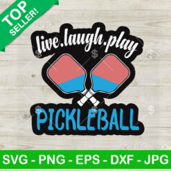 Live laugh play Pickleball SVG
