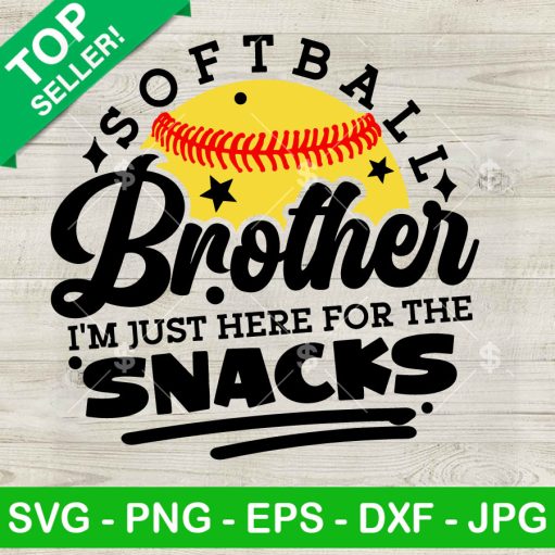 Softball Brother I'm Just Here For The Snacks SVG