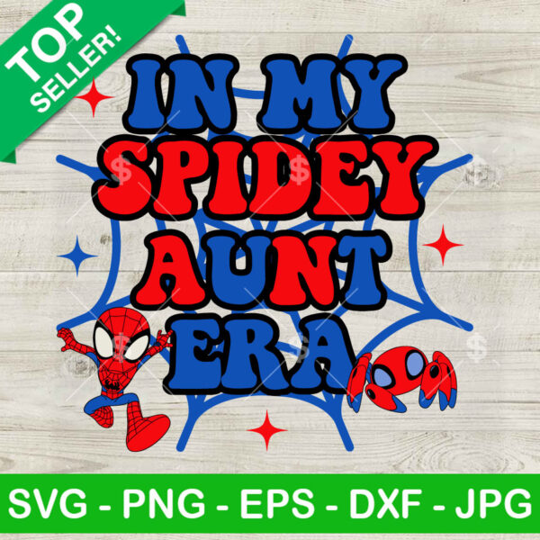 In My Spider Aunt Era SVG
