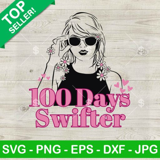 100 Days Swifter Svg