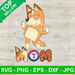 Bingo Mom Texas Rangers SVG, Sport Mom Texas Rangers SVG, Bluey Mom SVG PNG DXF