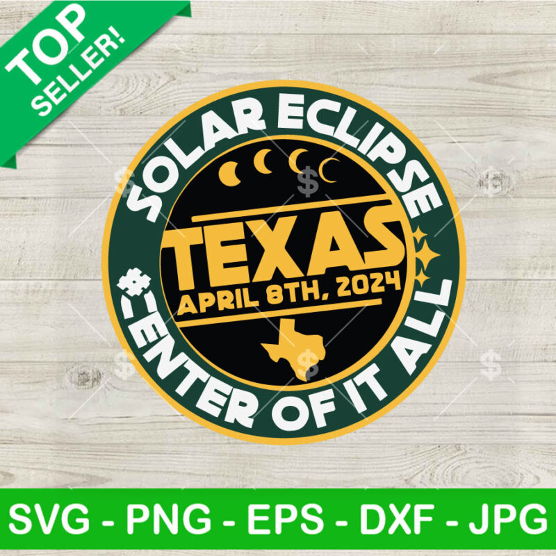 Solar Eclipse Center of it All Texas SVG, Solar Eclipse SVG, Solar Eclipse 8th April 2024 SVG PNG