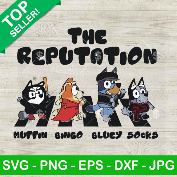 Funny Bluey Costume The Reputation SVG