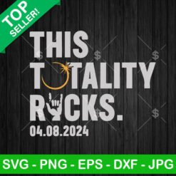 This Totality Rocks SVG