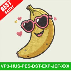 Banana with Sunglasses love Embroidery designs, Banana Embroidery Files, Banana heart funny Embroidery machine