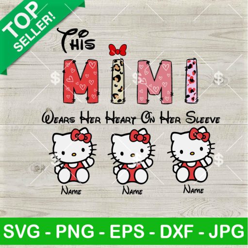 This Mimi Wears Her Heart On Her Sleeve Hello Kitty Svg