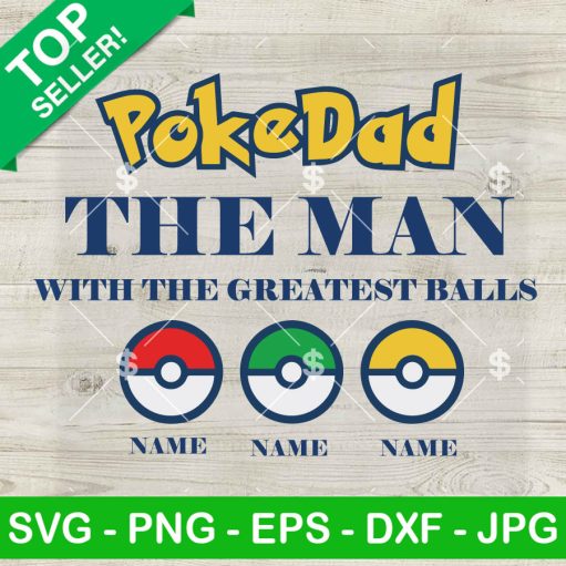 Pokedad The Man With The Greatest Balls Svg