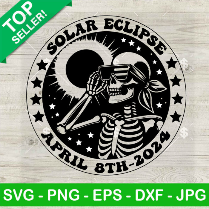 Amazing Skeleton Total Solar Eclipse SVG, American Total Solar Eclipse SVG, 2024 Eclipse SVG Cut file cricut