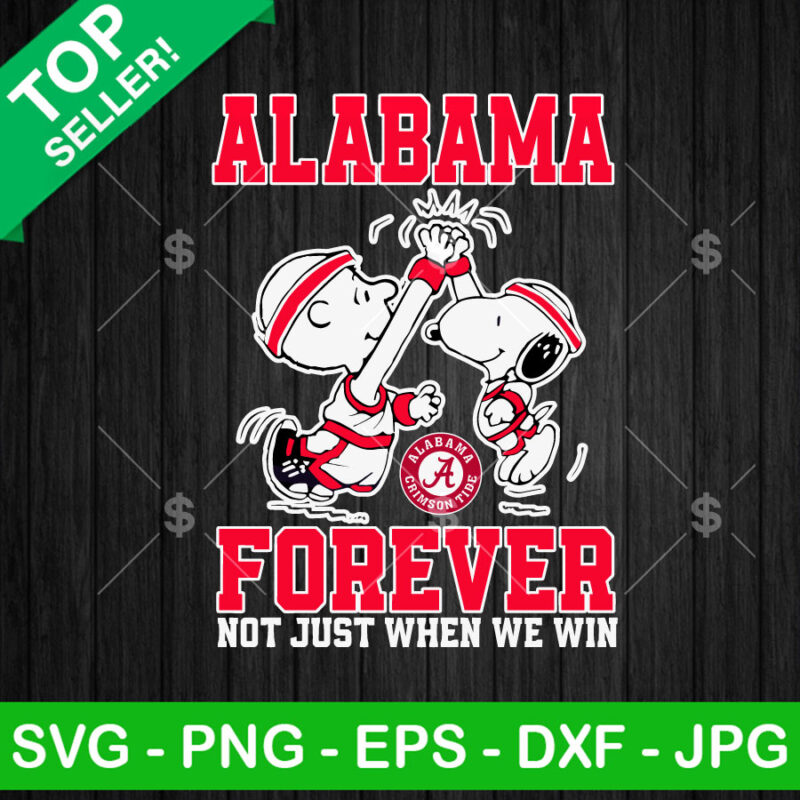 Snoopy And Charlie Alabama Forever SVG, Snoopy And Charlie High Five SVG, Just We Win Cut file cricut