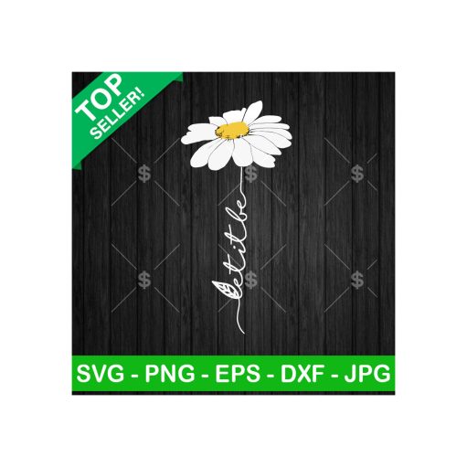 White Daisy Flower Let It Be Svg
