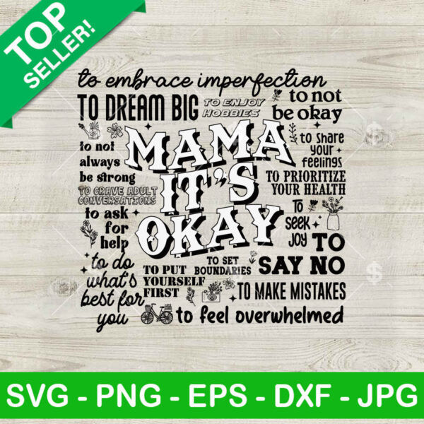 Mother's Day Quotes Mama It's Ok SVG