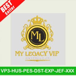 My Legacy Vip Emboidery Designs, My Legacy Vip Embroidery Files, Reception Hall Embroidery machine