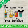 I'm Here For The Drink SVG