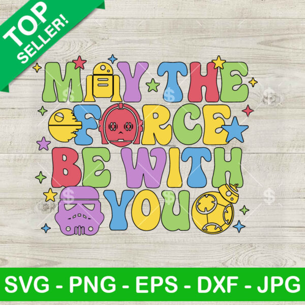 Vintage May The Force Be With You SVG