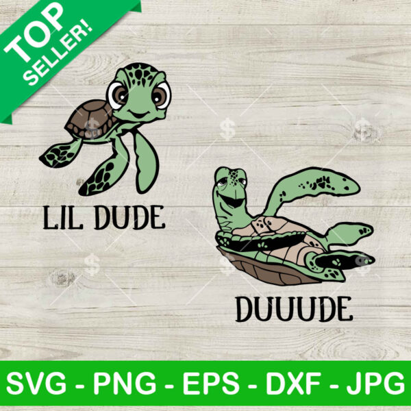 Cute Baby Little Dude Turtle And Dad SVG, Cute Turtle Father's Day SVG, Dude And Little Dude SVG PNG DXF EPS Cricut Files