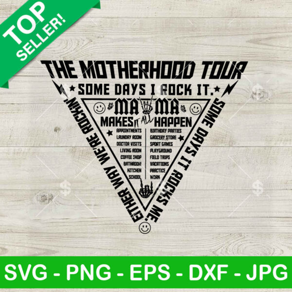 The Motherhood Tour SVG, Some Days I Rock It SVG, Mother's Day SVG Cut file cricut