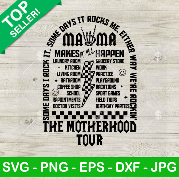 The Motherhood tour SVG, Mama Rock Tour SVG, Mama Tour Some Days it Rock me SVG Cut file