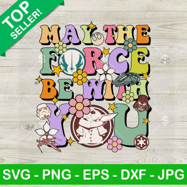 Vintage May The Force Be With You Floral SVG