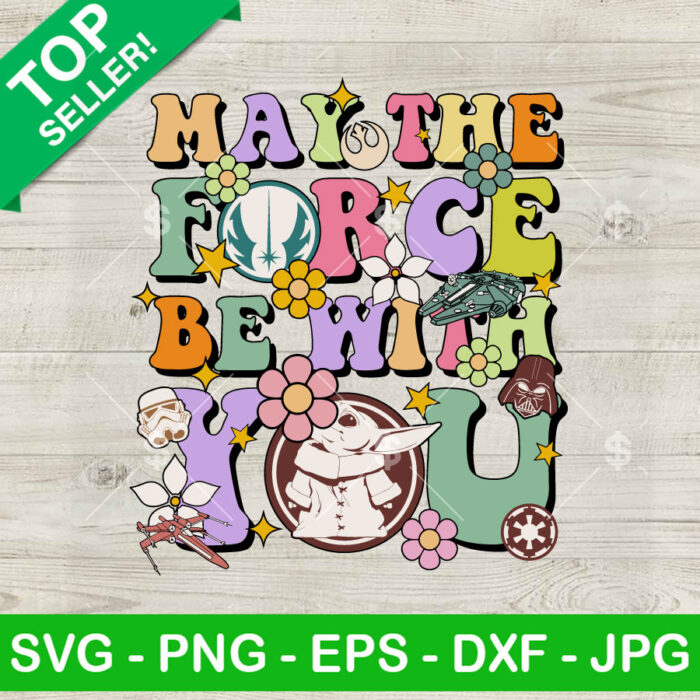 Vintage May The Force Be With You Floral SVG