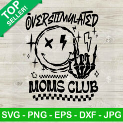 Overstimulated Moms Club SVG