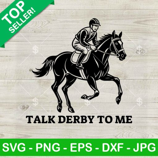 Talk Derby To Me Horse Riding Svg