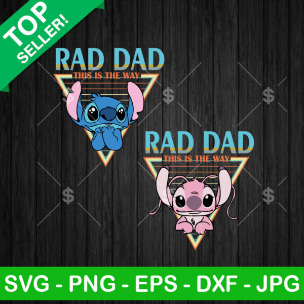 Lilo Stitch Rad Dad SVG, Rad Dad This Is The Way SVG, Father's Day SVG PNG DXF EPS Cricut Files