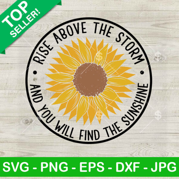 Sunflower Rise Above The Storm SVG