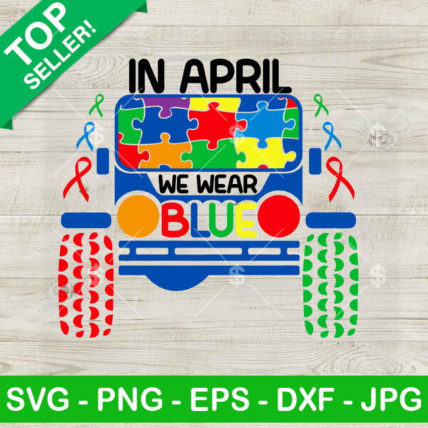 Autism Jeep In April We Wear Blue SVG