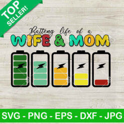 Retro Battery Life Of A Wife And Mom SVG, Funny Mother's Day SVG, Mom Life Quotes SVG Cut file cricut