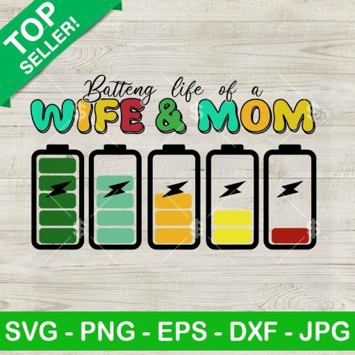 Retro Battery Life Of A Wife And Mom Svg