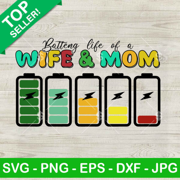 Retro Battery Life Of A Wife And Mom SVG, Funny Mother's Day SVG, Mom Life Quotes SVG Cut file cricut