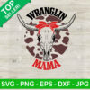 Wranglin Mama Bull Skull SVG