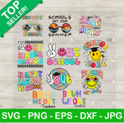 Happy Last Day Of School SVG Bundle, Bruh We Out Teacher SVG, Senior SVG, School Out For Summer SVG PNG DXF EPS