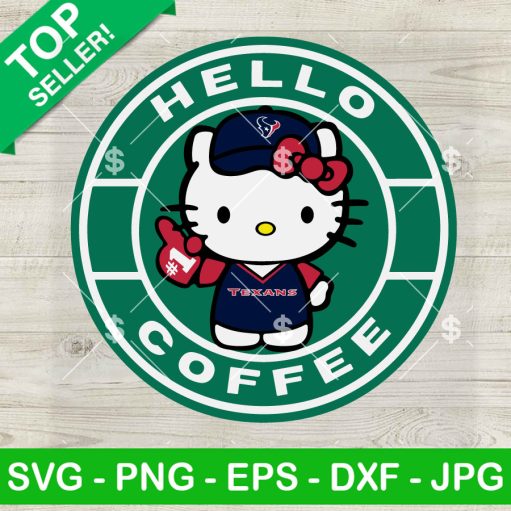 Hello Coffee Houston Texans Nfl Svg